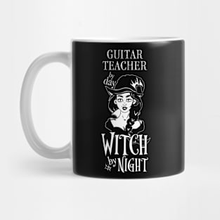 Guitar Teacher by Day Witch By Night Mug